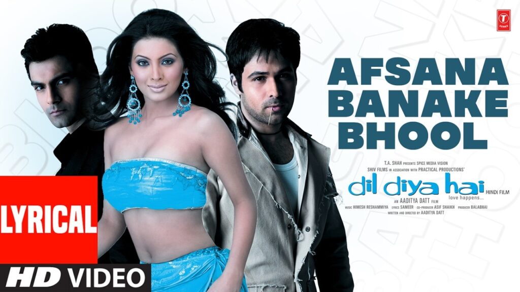 Afsana Banake Bhool Na Jaana Lyrics – Himesh Reshammiya, Tulsi Kumar