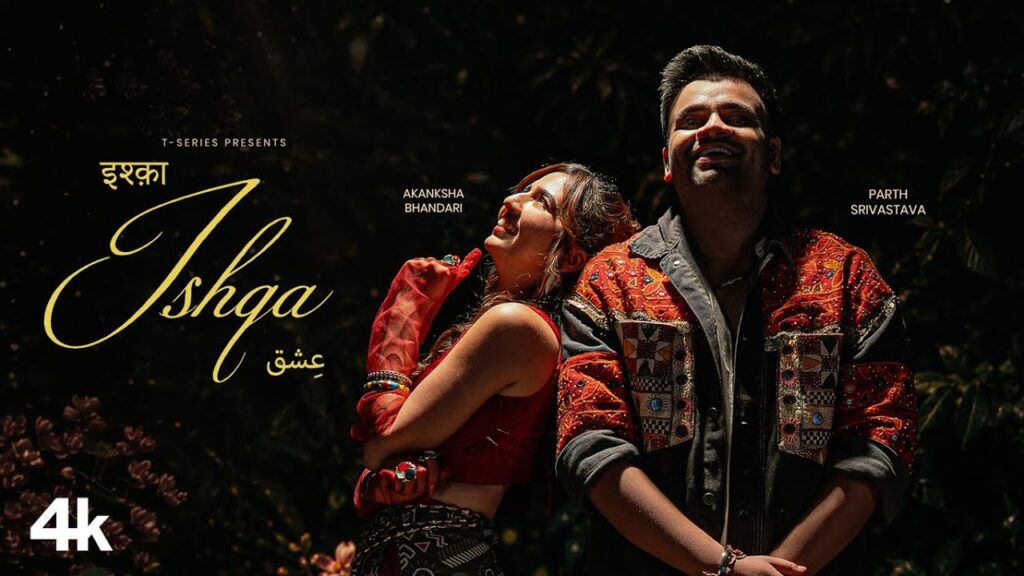 Ishqa Lyrics - Parth Srivastava | Akanksha Bhandari Lyrics - Parth Srivastava